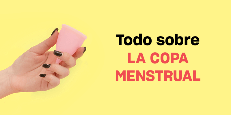 Copa Menstrual | Todo lo que necesitas saber